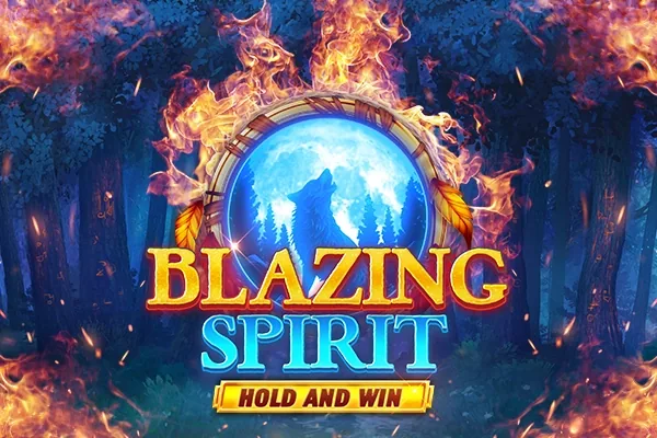 Blazing Spirit Hold and Win